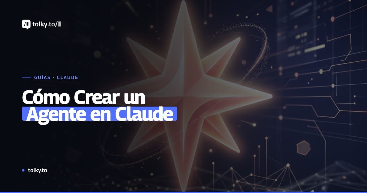 Cómo Crear un Agente Personalizado en Claude: Guía Paso a Paso Completa