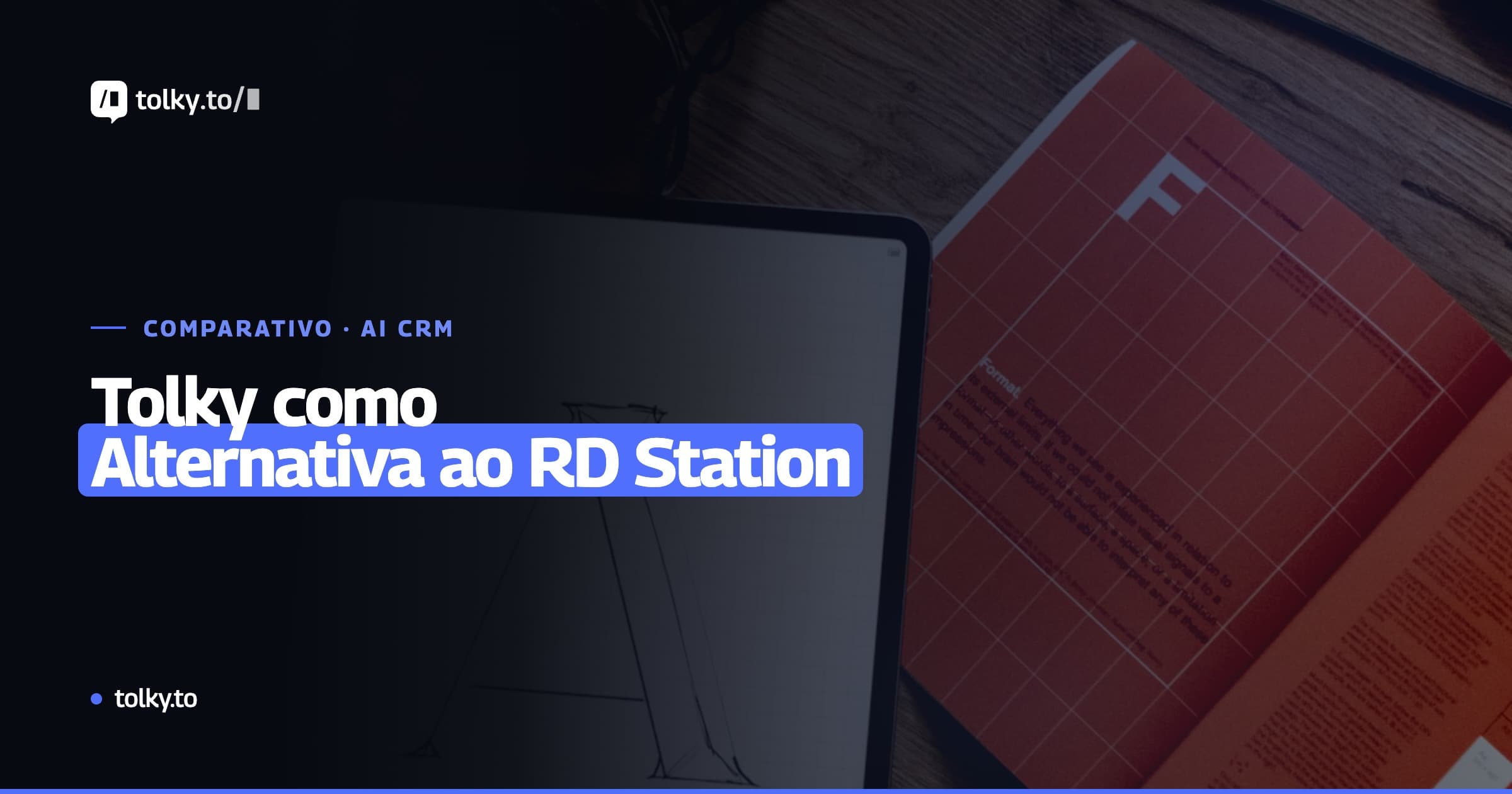 Tolky como Alternativa a RD Station: Comparativa Recurso a Recurso para 2026