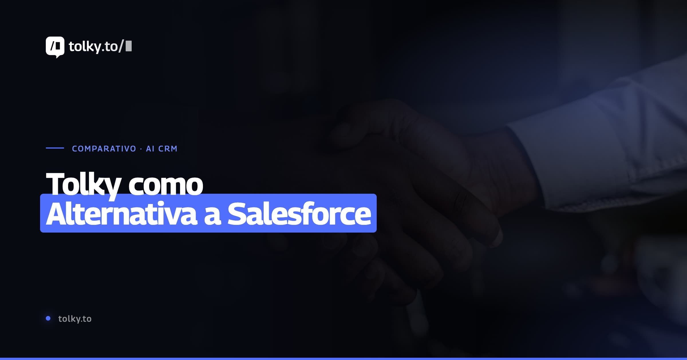 Tolky como Alternativa a Salesforce: Comparativa Recurso a Recurso para 2026