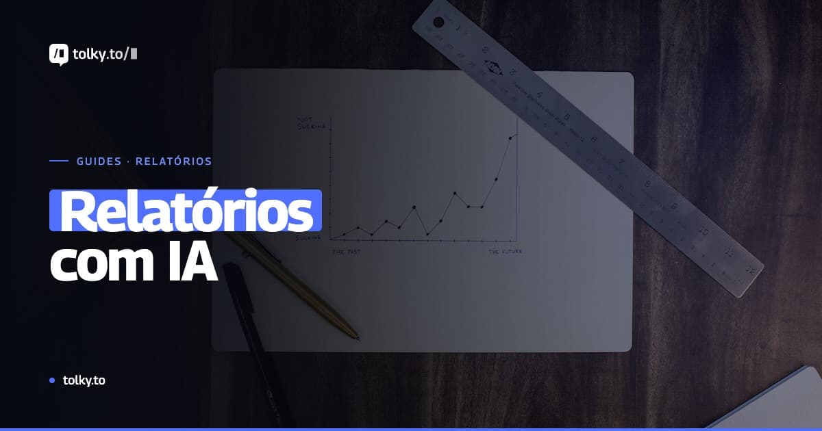 Automação de Relatórios com IA: Menos Planilhas, Mais Decisões