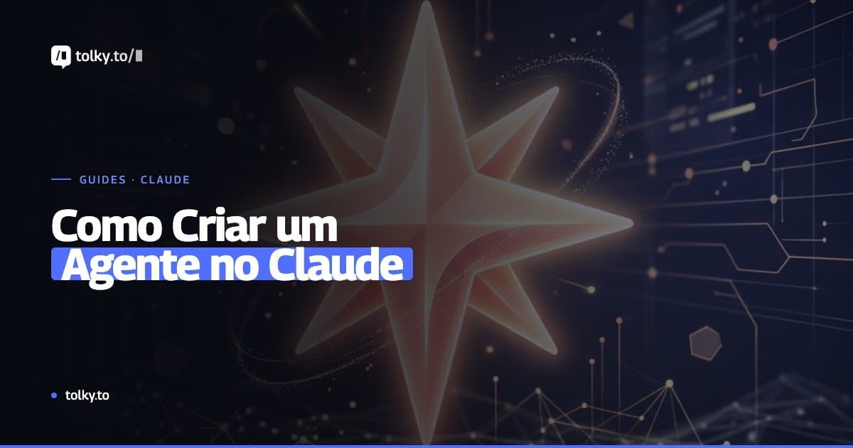 Como Criar um Agente Personalizado no Claude: Guia Passo a Passo Completo