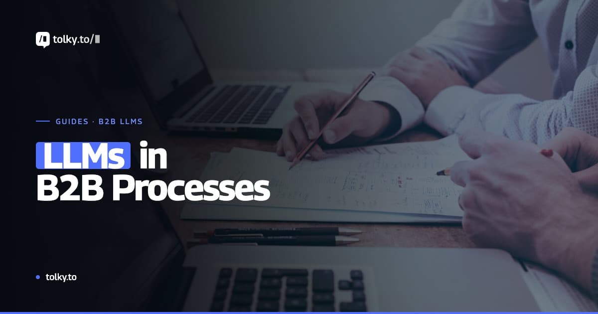Process Automation with LLMs: Real Use Cases in B2B Companies