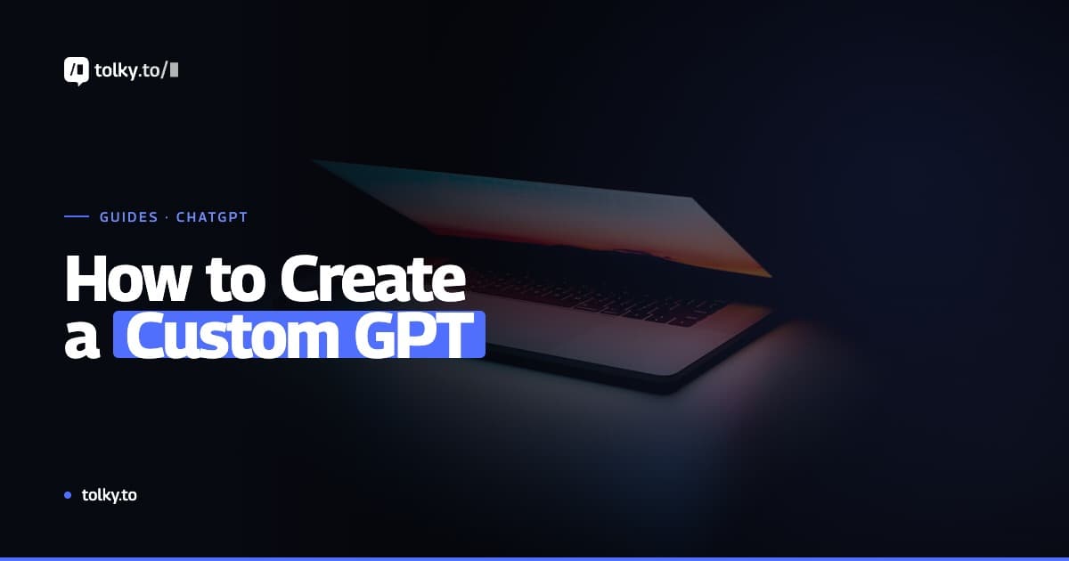 How to Create a Custom GPT in ChatGPT: A Complete Step-by-Step Guide