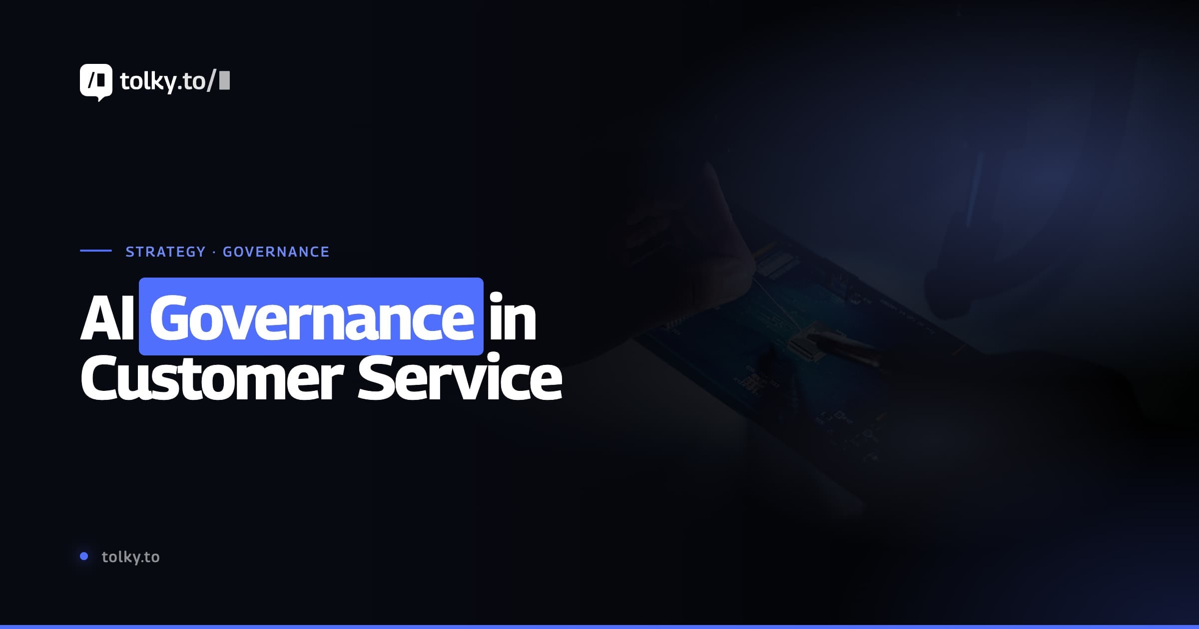 AI Governance in Customer Service: How to Scale Conversations with Control, Security, and Quality