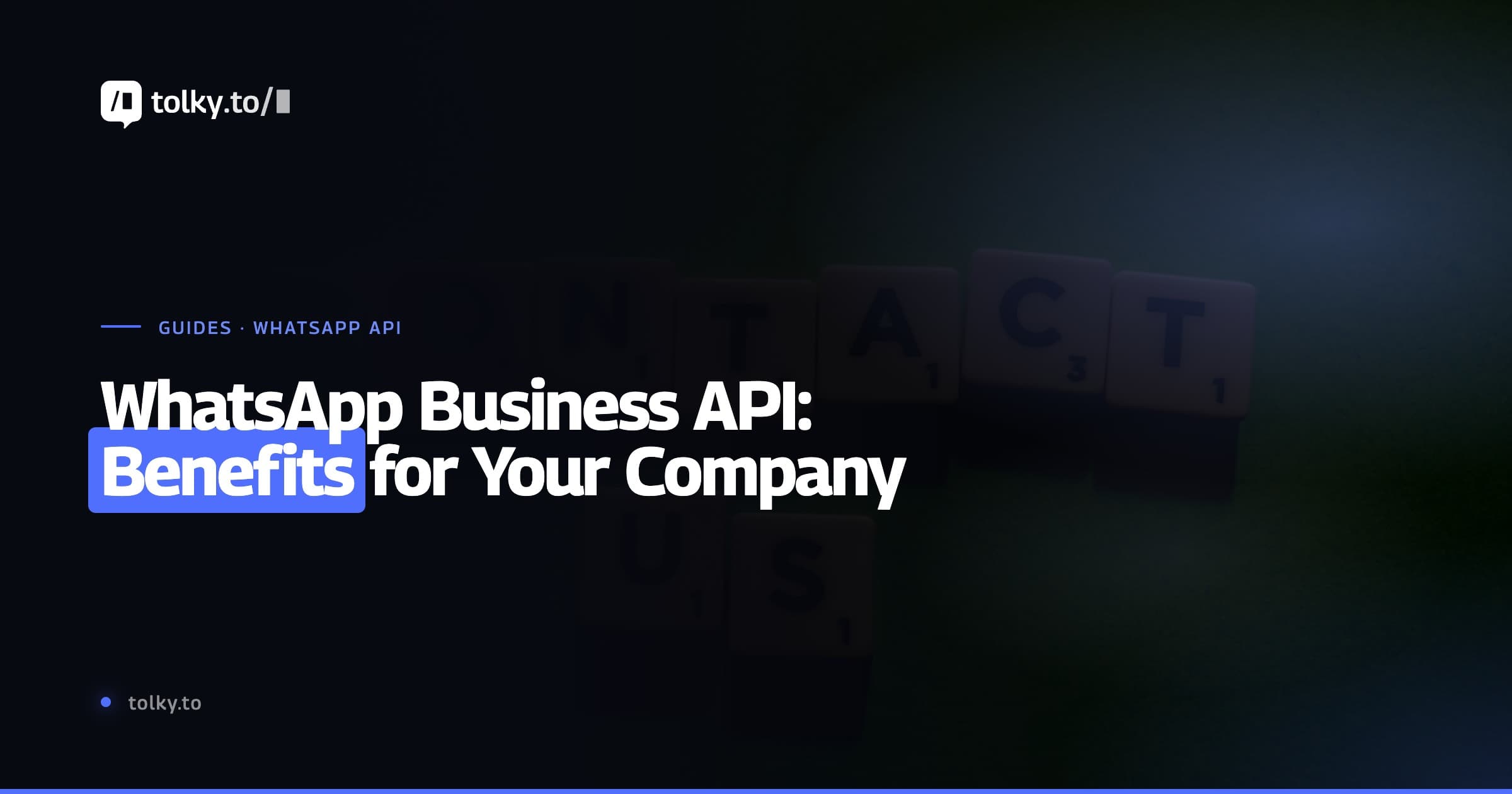 WhatsApp Business API: Benefits for Your Company