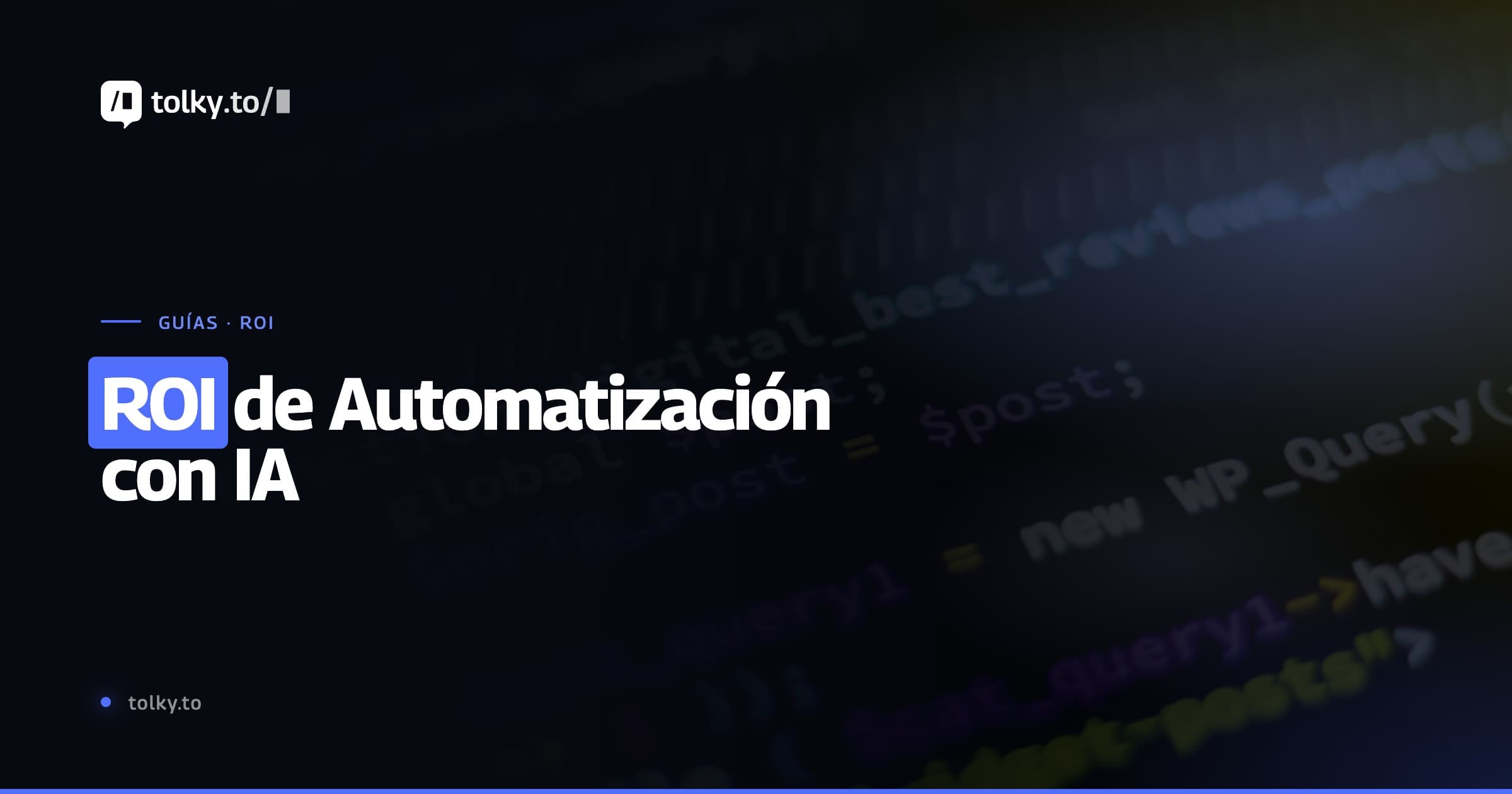 ROI de Automatización con IA: Cómo Medir el Retorno de Agentes Inteligentes