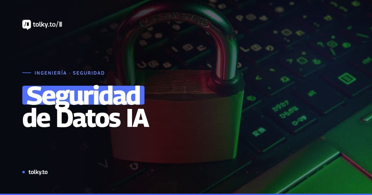 Seguridad y Privacidad de Datos en Plataformas de IA Enterprise